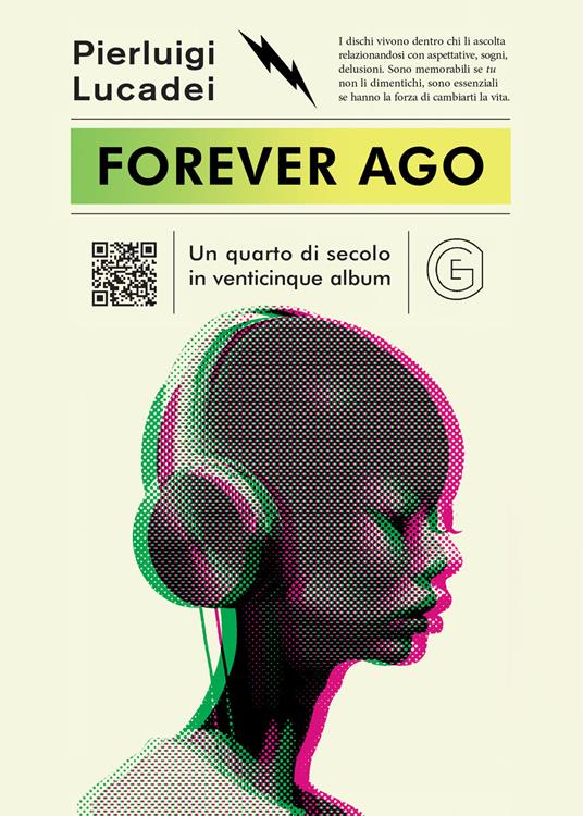 Forever ago. Un quarto di secolo in venticinque album - Pierluigi Lucadei - copertina