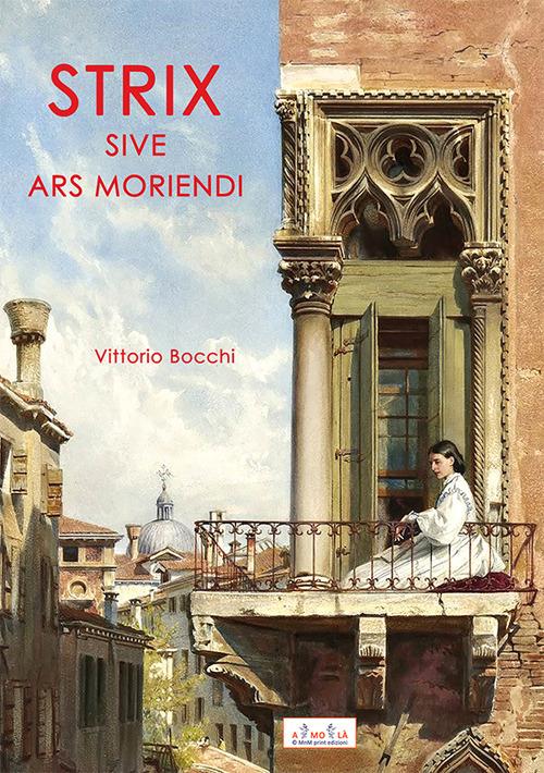Strix sive ars moriendi - Vittorio Bocchi - copertina