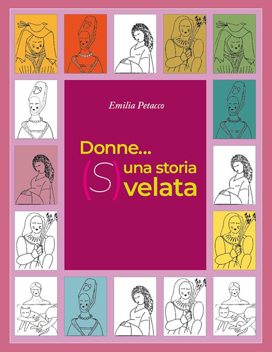 Donne... una storia (S) velata - Emilia Petacco - copertina