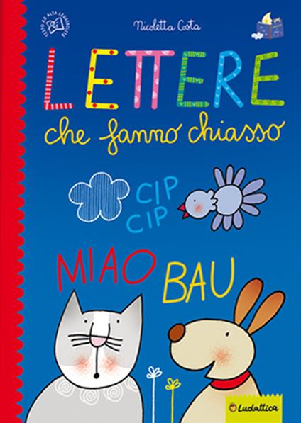 Lettere che fanno chiasso. Ediz. a colori - Nicoletta Costa - copertina
