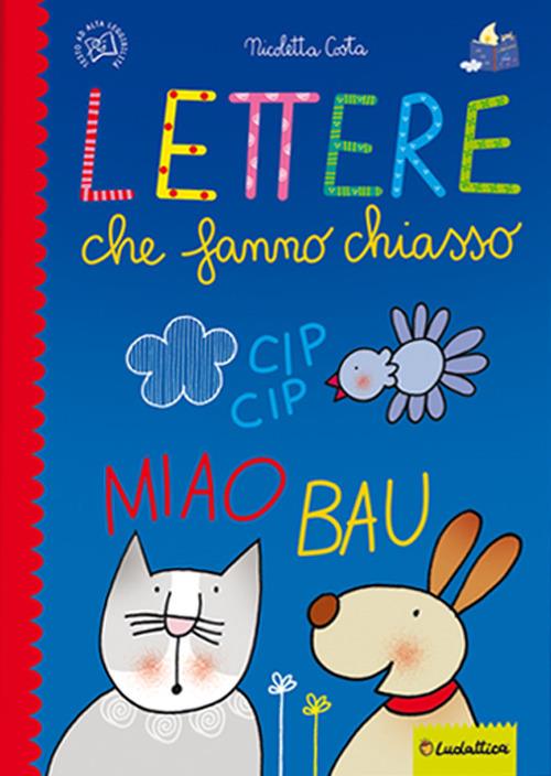 Lettere che fanno chiasso. Ediz. a colori - Nicoletta Costa - copertina
