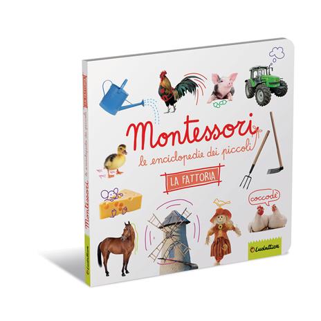 La fattoria. Montessori. Le enciclopedie dei piccoli. Ediz. a colori - copertina