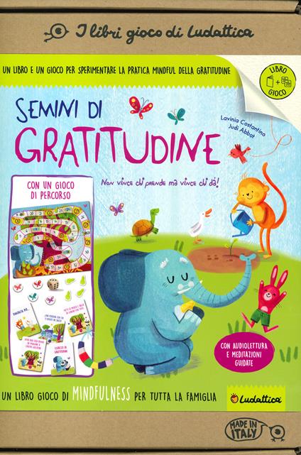 Semini di gratitudine. Un libro gioco di mindfulness per tutta la famiglia. Ediz. a colori. Con Gioco - Lavinia Costantino - copertina