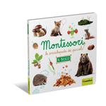 Il bosco. Montessori. Le enciclopedie dei piccoli. Ediz. a colori