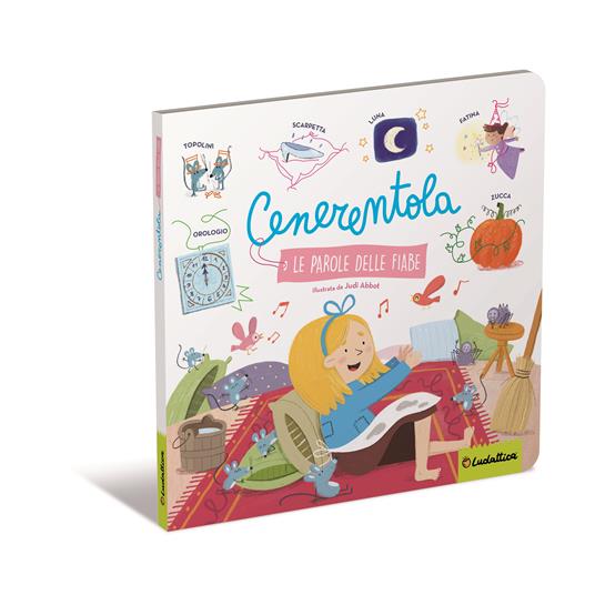 Cenerentola. Le parole delle fiabe. Ediz. a colori - copertina