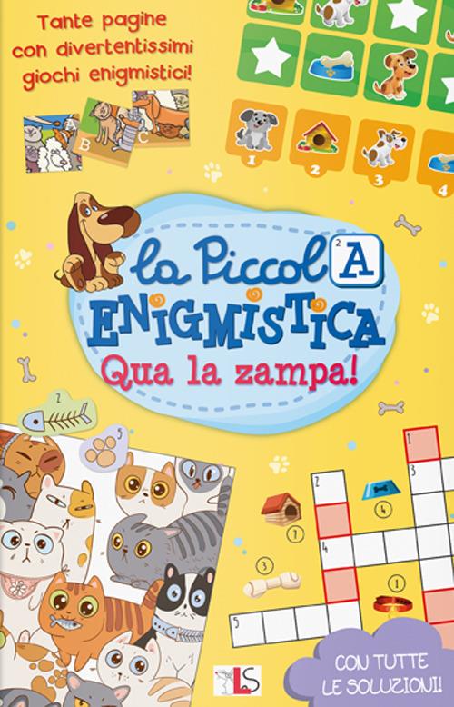 Qua la zampa! La piccola enigmistica. Ediz. a colori - copertina