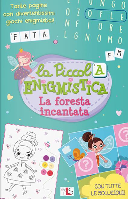 La foresta incantata. La piccola enigmistica. Ediz. a colori - copertina
