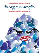 Io cozza, tu scoglio