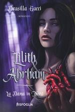 La dama in nero. Lilith & Abraham