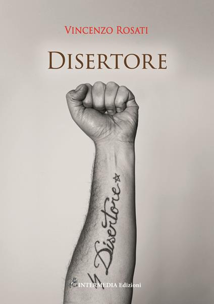 Disertore - Vincenzo Rosati - copertina