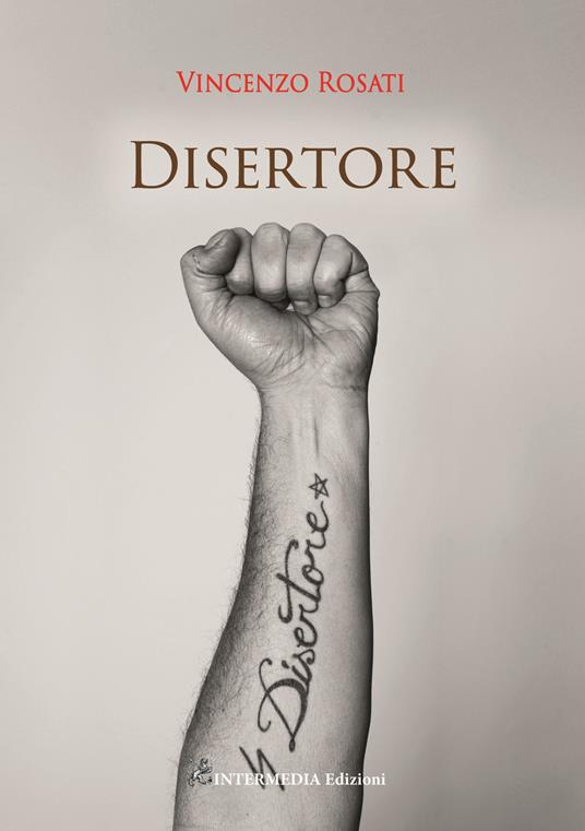 Disertore - Vincenzo Rosati - copertina