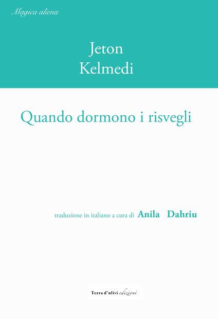 Quando dormono i risvegli - Jeton Kelmedi - copertina