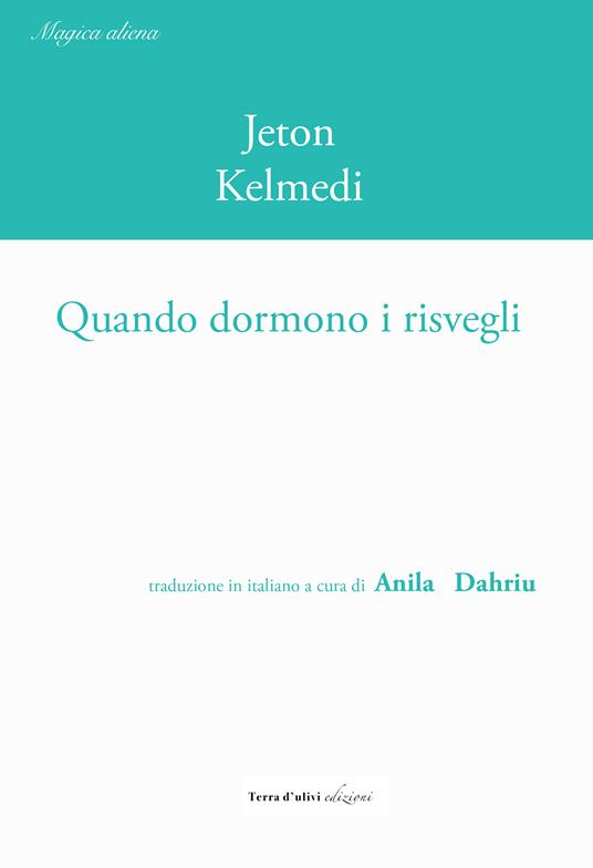 Quando dormono i risvegli - Jeton Kelmedi - copertina