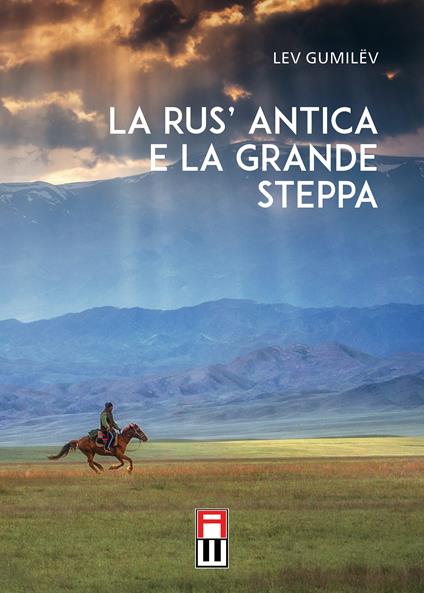 La rus' antica e la grande steppa - Lev Gumilëv - copertina