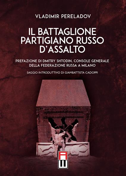 Il battaglione partigiano russo d'assalto - Vladimir Pereladov - copertina