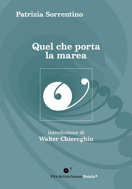 Quel che porta la marea - Patrizia Sorrentino - copertina