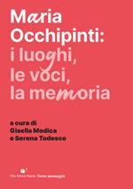 Maria Occhipinti: i luoghi, le voci, la memoria