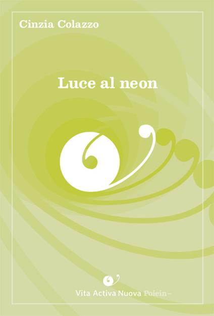 Luce al neon - Cinzia Colazzo - copertina