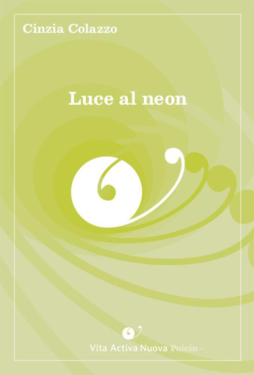 Luce al neon - Cinzia Colazzo - copertina