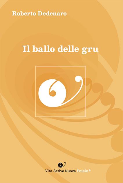 Il ballo delle gru - Roberto Dedenaro - copertina