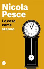 Le cose come stanno