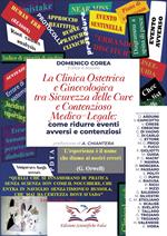 La clinica ostetrica e ginecologica tra sicurezza delle cure e contenzioso medico-legale. Come ridurre eventi avversi e contenziosi