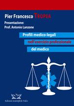 Profili medico-legali nell'esercizio professionale del medico