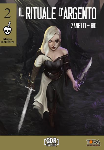 Il rituale d'argento. Magia inchiostro. Vol. 2 - Alessandra Zanetti,Elisa Rio - copertina