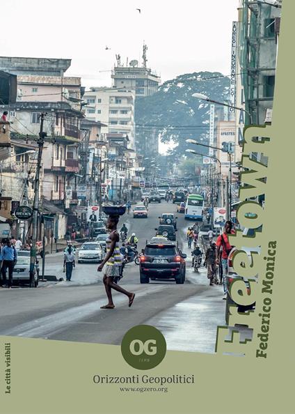 Freetown. Ediz. illustrata - Federico Monica - copertina
