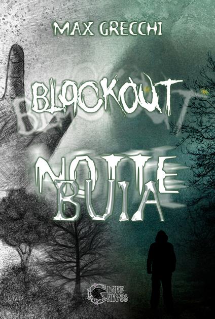 Blackout. Notte buia - Max Grecchi - copertina