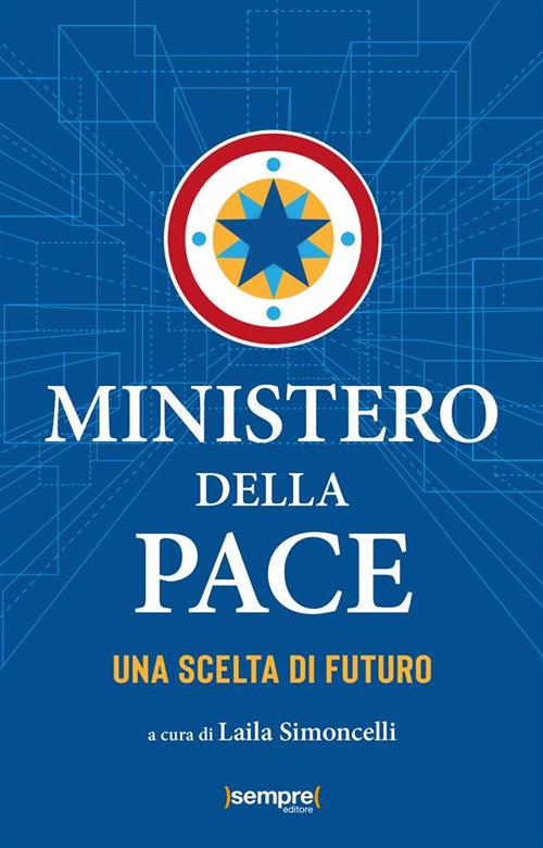 Ministero della pace. Una scelta di futuro - copertina