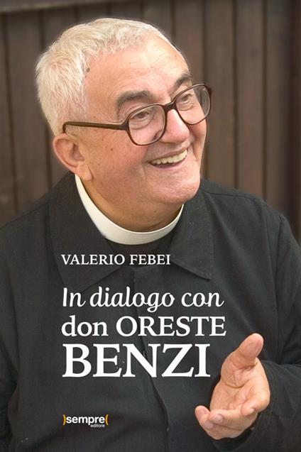 In dialogo con don Oreste Benzi - Valerio Febei - copertina