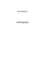 Koo Jeong A. Autobiography. Ediz. a colori. Vol. 1