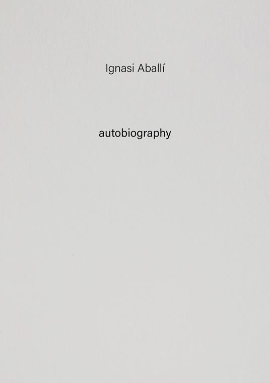 Ignasi Aballí. Autobiography. Vol. 10 - copertina