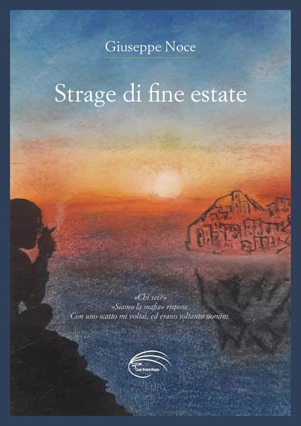 Strage di fine estate - Giuseppe Noce - copertina