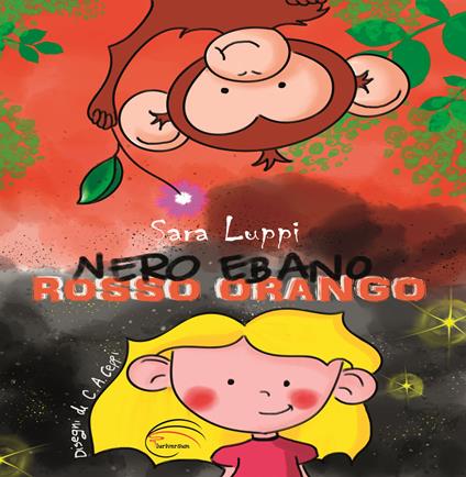 Nero ebano rosso orango. Nuova ediz. - Sara Luppi - copertina