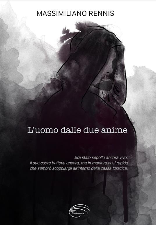 L'uomo dalle due anime - Massimiliano Rennis - copertina