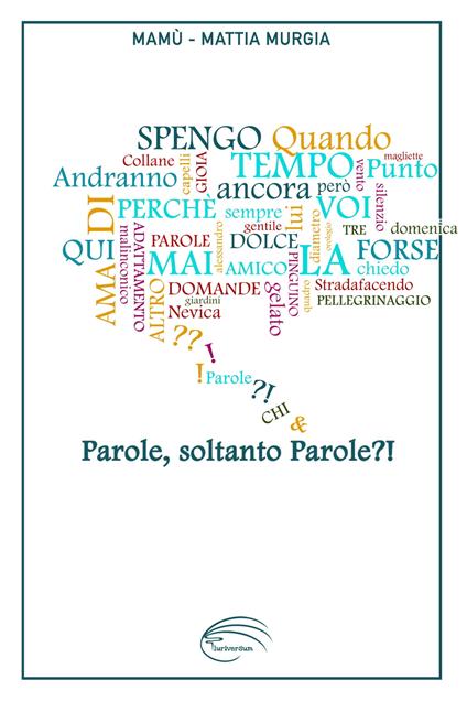 Parole, soltanto parole?! - Mattia Mamù Murgia - copertina