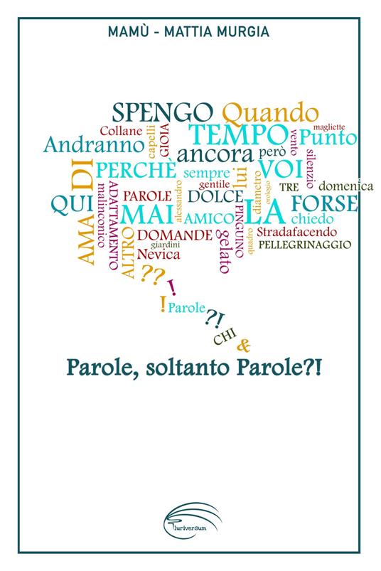 Parole, soltanto parole?! - Mattia Mamù Murgia - copertina