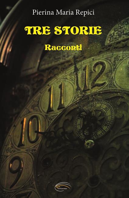 Tre storie - Pierina Maria Repici - copertina