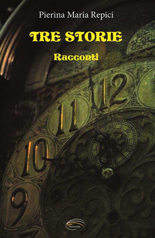 Tre storie - Pierina Maria Repici - copertina