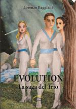 Evolution. La saga del trio