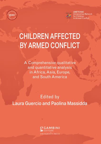 Children affected by armed conflict. A comprehensive qualitative and quantitative analysis in selected countries in Africa, Asia, Europe, and South America - copertina