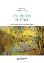 Est modus in rebus. Scritti in onore di Maria Caterina Federici