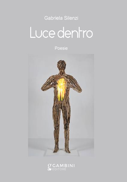 Luce dentro. Poesie - Gabriela Silenzi - copertina