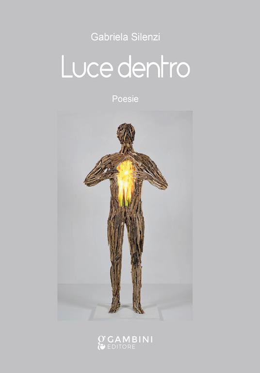 Luce dentro. Poesie - Gabriela Silenzi - copertina