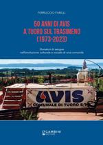 50 anni di Avis a Tuoro sul Trasimeno. (1973-2023)