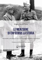 Le menzogne di chi scrive la Storia ovvero «Seguitare a sputare su casa Savoia è come sputare su noi stessi»