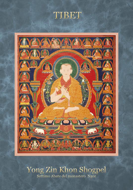 Tibet yong zin khon shogpel. Settimo Abate del monastero Ngor. Ediz. a spirale - Toni Spagone - copertina
