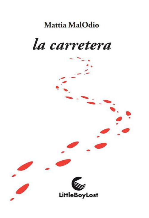La carretera - Mattia MalOdio - copertina